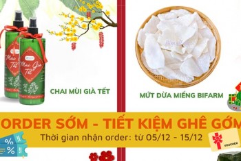 ORDER SỚM - TIẾT KIỆM GHÊ GỚM